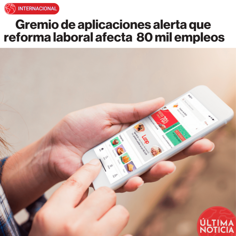 Gremio de aplicaciones alerta que reforma laboral afecta 80 mil empleos